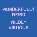 Wonderfully Weird, Wildly Virtuous Patch